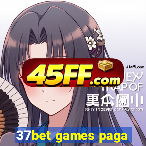 37bet games paga